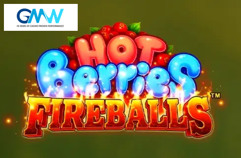Hot Berries Fireballs